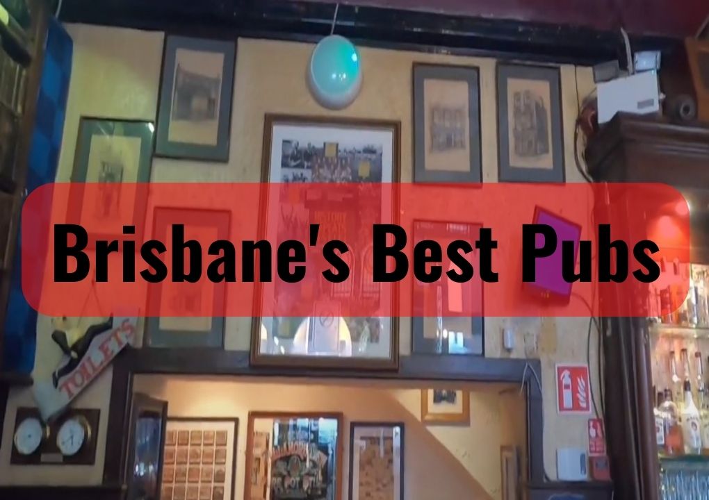 Best Pubs in Brisbane To Visit