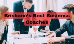 Brisbane's Best Business Coaches